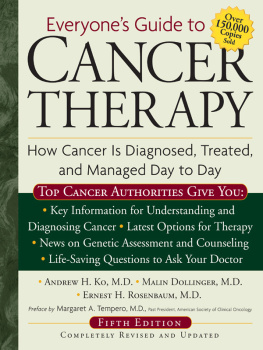 Ko Andrew H. - Everyones Guide to Cancer Therapy