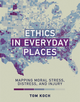 Koch - Ethics in Everyday Places: Mapping Moral Stress, Distress, and Injury