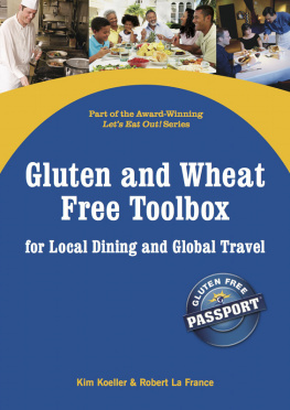 Koeller Kim - Gluten and Wheat Free Toolbox for Local Dining and Global Travel