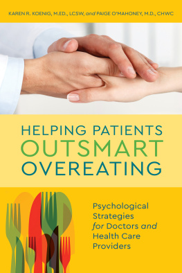 Koenig Karen R. - Helping patients outsmart overeating: psychological strategies for doctors and health care providers