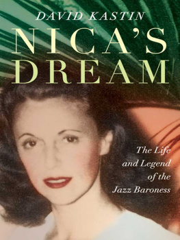 Koenigswarter Pannonica de - Nicas dream: the life and legend of the jazz baroness