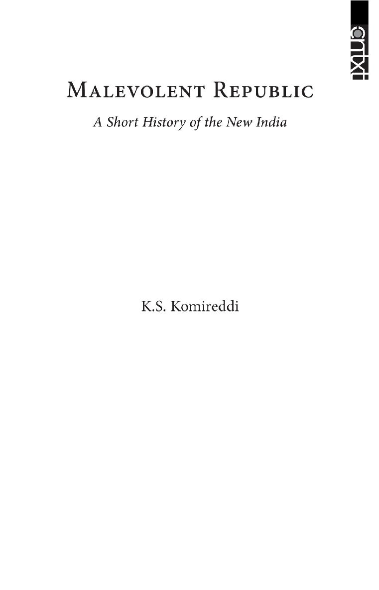 Malevolent republic a short history of the New India - image 2