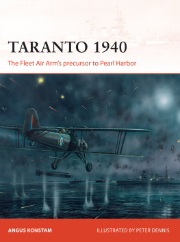 Konstam Taranto 1940: the fleet air arms precursor to pearl harbor