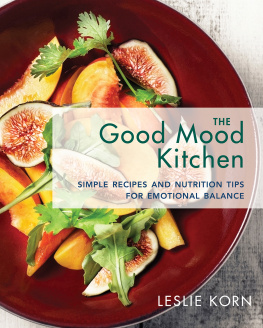 Korn - The good mood kitchen: simple recipes and nutrition tips for emotional balance