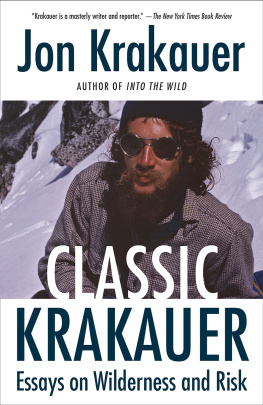 Krakauer - Classic Krakauer: Mark Foos last ride, After the fall, and other essays from the vault