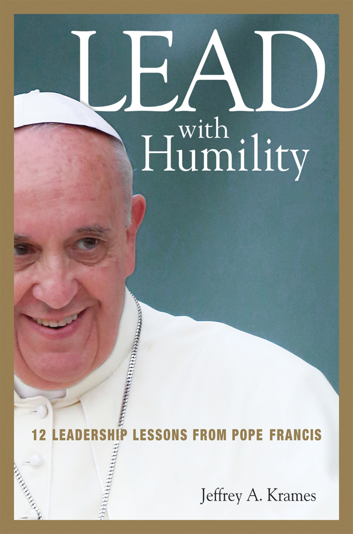 Lead with humility 12 leadership lessons from Pope Francis - image 1