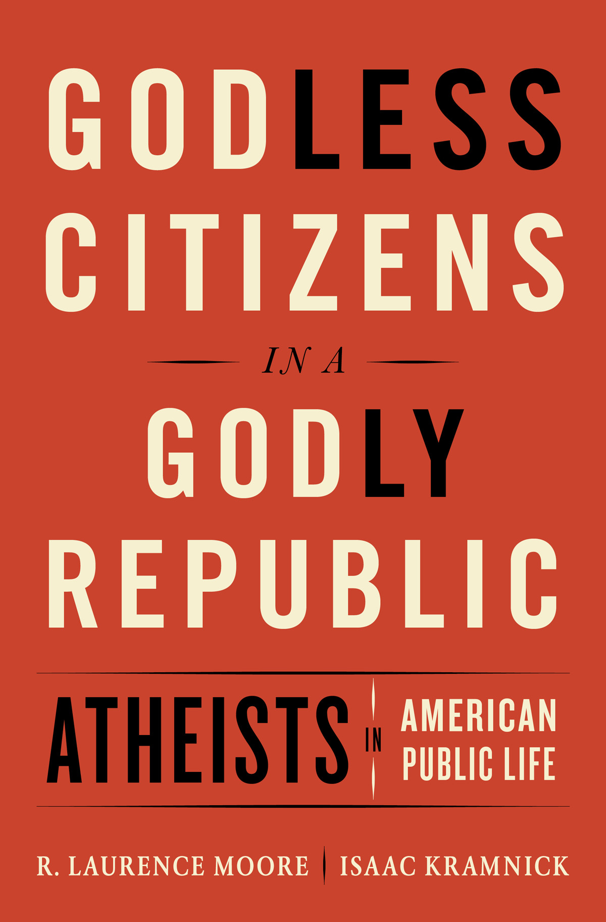 GODLESS CITIZENS IN A GODLY REPUBLIC Atheists in American Public Life R - photo 1