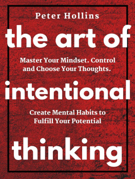 Peter Hollins - The Art of Intentional Thinking (Second Edition)
