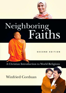 Winfried Corduan - Neighboring Faiths: A Christian Introduction to World Religions