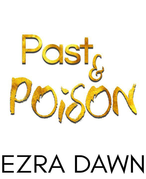 Past Poison Ezra Dawn Cover art created by JeB Designs - photo 3