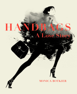 Botkier - Handbags: A Love Story: Legendary Designs from Azzedine Alaïa to Yves Saint Laurent