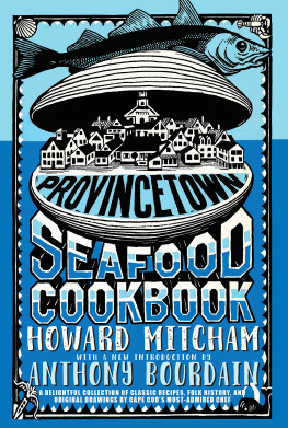 Bourdain Anthony - Provincetown seafood cookbook