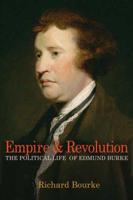 Bourke Richard - Empire and revolution: the political life of Edmund Burke