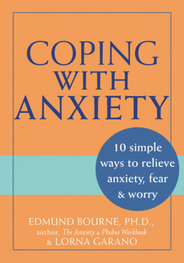 Bourne Edmund J - Coping with Anxiety