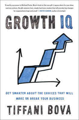 Bova - Growth IQ: get smarter about the choices that will make or break your business