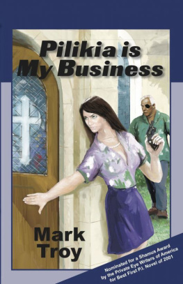 Mark Troy - Pilikia Is My Business