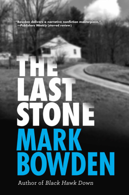 Bowden Mark - The last stone :a masterpiece of criminal interrogation