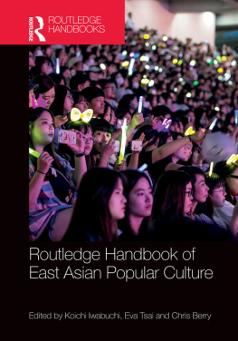 Berry Chris - Routledge Handbook of East Asian Popular Culture