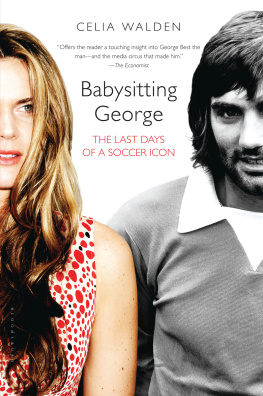 Best George - Babysitting George: the last days of a soccer icon