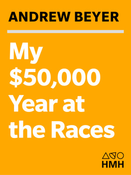 Beyer - My $50,000 Year at the Races