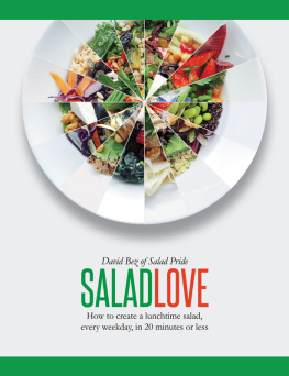 Bez - Salad love: how to create a lunchtime salad, every weekday, in 20 minutes or less