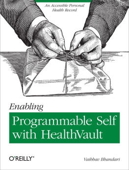 Bhandari - Enabling Programmable Self with HealthVault