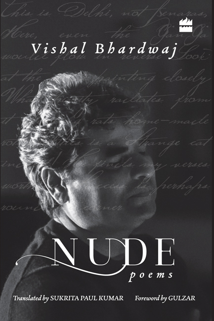 NUDE Poems Vishal Bhardwaj Translated by Sukrita Paul Kumar esjh fTkUnxh ds - photo 1