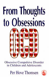 title From Thoughts to Obsessions Obsessive Compulsive Disorder in - photo 1