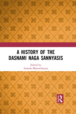 Bhattacharyya Ananda - A History of the Dasnami Naga Sannyasis