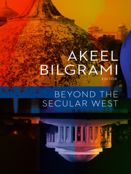 Bilgrami - Beyond the Secular West