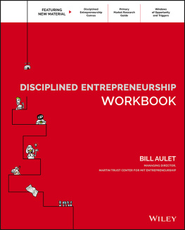 Bill Aulet - Disciplined Entrepreneurship Workbook