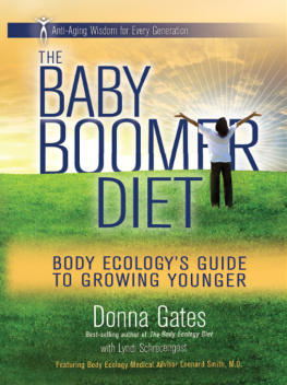 Body Ecology. - The baby boomer diet: body ecologys guide to growing younger