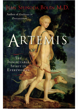 Bolen - Artemis: the Indomitable Spirit in Everywoman