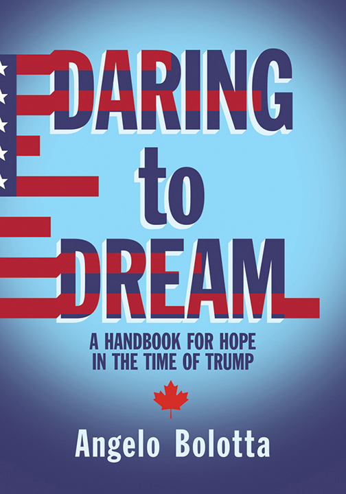 DARING to DREAM A HANDBOOK FOR HOPE IN THE TIME OF TRUMP MIROLAND - photo 1