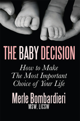 Bombardieri - The baby decision: how to make the most important choice of your life