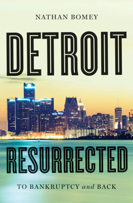 Bomey - Detroit resurrected: to bankruptcy and back