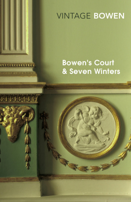 Bowen - Bowens court and Seven winters: memories of a Dublin childhood