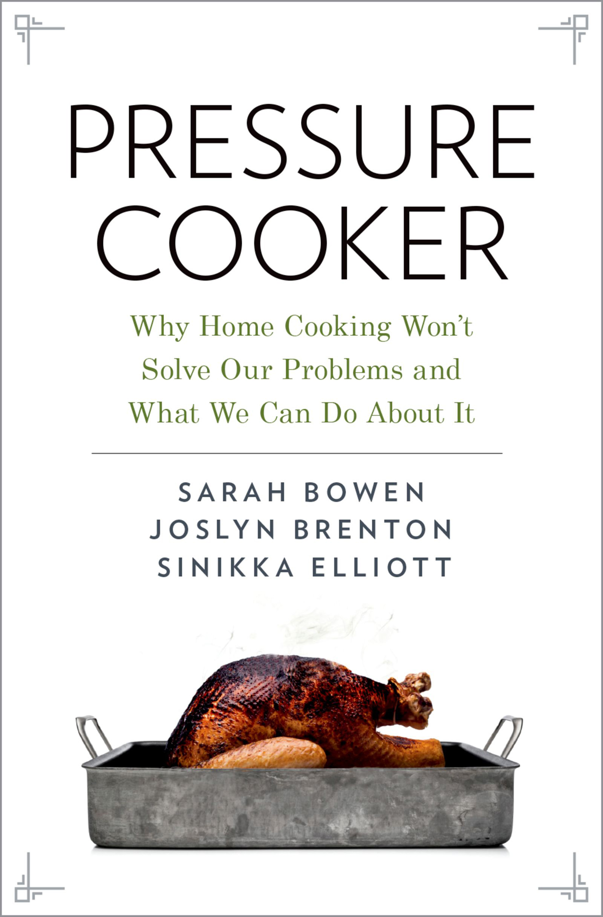 Pressure cooker why home cooking wont solve our problems and what we can do about it - image 1