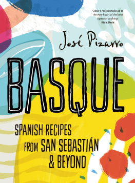 Bowers Jenny - Basque: Spanish recipes from San Sebastián & beyond