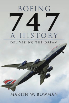 Bowman - Boeing 747: a history: delivering the dream