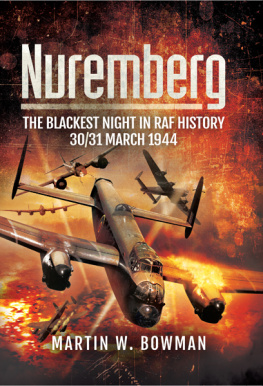 Bowman - Nuremberg: the blackest night in RAF history