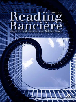 Bowman Paul Reading Ranciere: Critical Dissensus