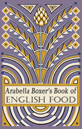 Boxer - Arabella Boxers book of English food: a rediscovery of British food from before the war