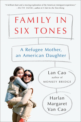 Lan Cao Family in six tones: A Refugee Mother, an American Daughter