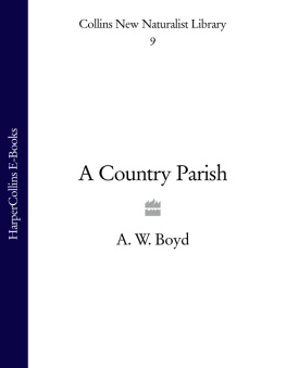 Boyd - A Country Parish Collins New Naturalist Library Series, Book 9
