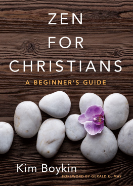 Boykin - Zen for Christians: a beginners guide