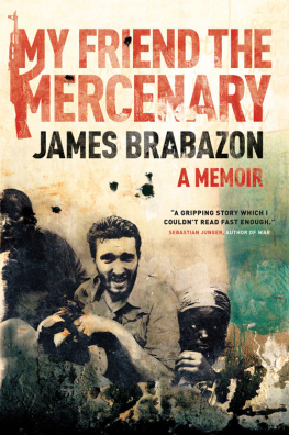 Brabazon - My friend the mercenary: a memoir