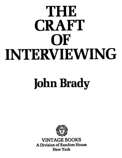 Copyright 1976 by John Brady All rights reserved under International and - photo 2