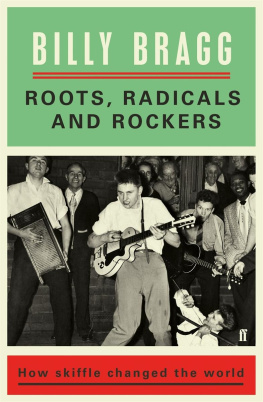 Bragg - Roots, radicals and rockers: how skiffle changed the world