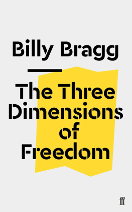 Bragg The Three Dimensions of Freedom